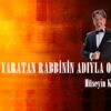 OKU, YARATAN RABBİNİN ADIYLA OKU!
