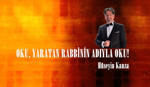 OKU, YARATAN RABBİNİN ADIYLA OKU!
