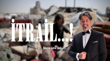 İTRAİL…!