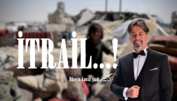 İTRAİL…!
