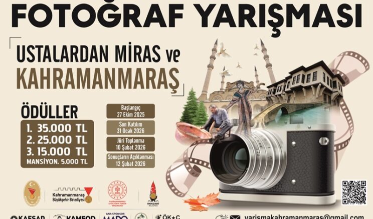 USTALARDAN MİRAS VE KAHRAMANMARAŞ Fotoğraf Yarışmamız Başlıyor!.