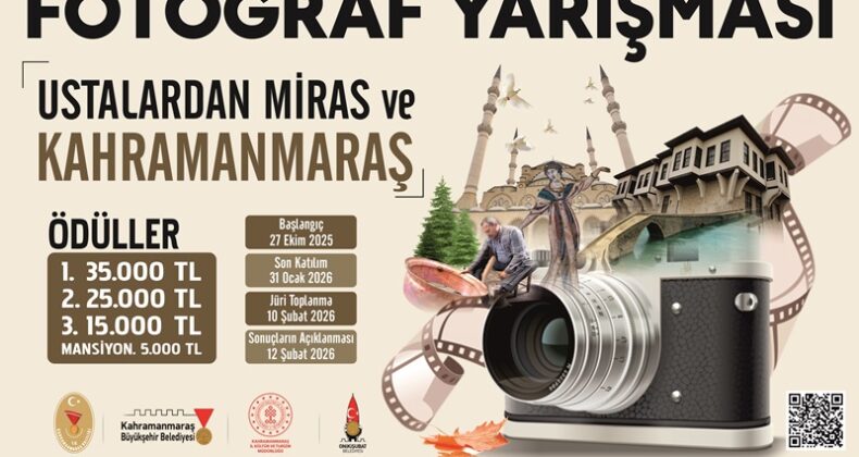 USTALARDAN MİRAS VE KAHRAMANMARAŞ Fotoğraf Yarışmamız Başlıyor!.