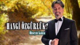 HANGİ ÖZGÜRLÜK?