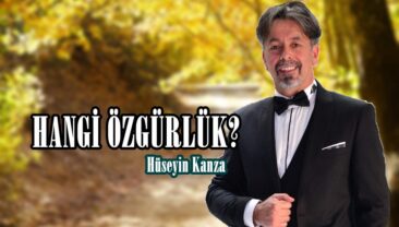 HANGİ ÖZGÜRLÜK?