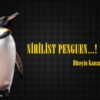 NİHİLİST PENGUEN…!