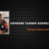 DEPREMİ TAHMİN EDEBİLİRİZ…!