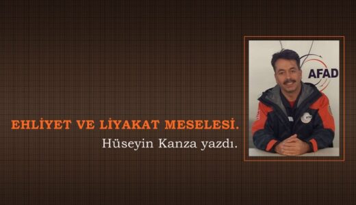 EHLİYET VE LİYAKAT MESELESİ.
