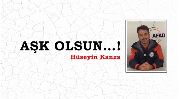 AŞK OLSUN…!
