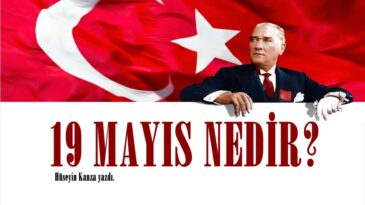 19 MAYIS NEDİR?