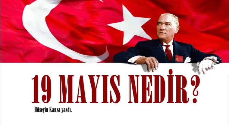 19 MAYIS NEDİR?