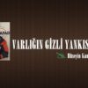 VARLIĞIN GİZLİ YANKISI…!