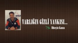 VARLIĞIN GİZLİ YANKISI…!