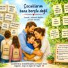 ÇOCUKLARIM BANA BORÇLU DEĞİLLER…!